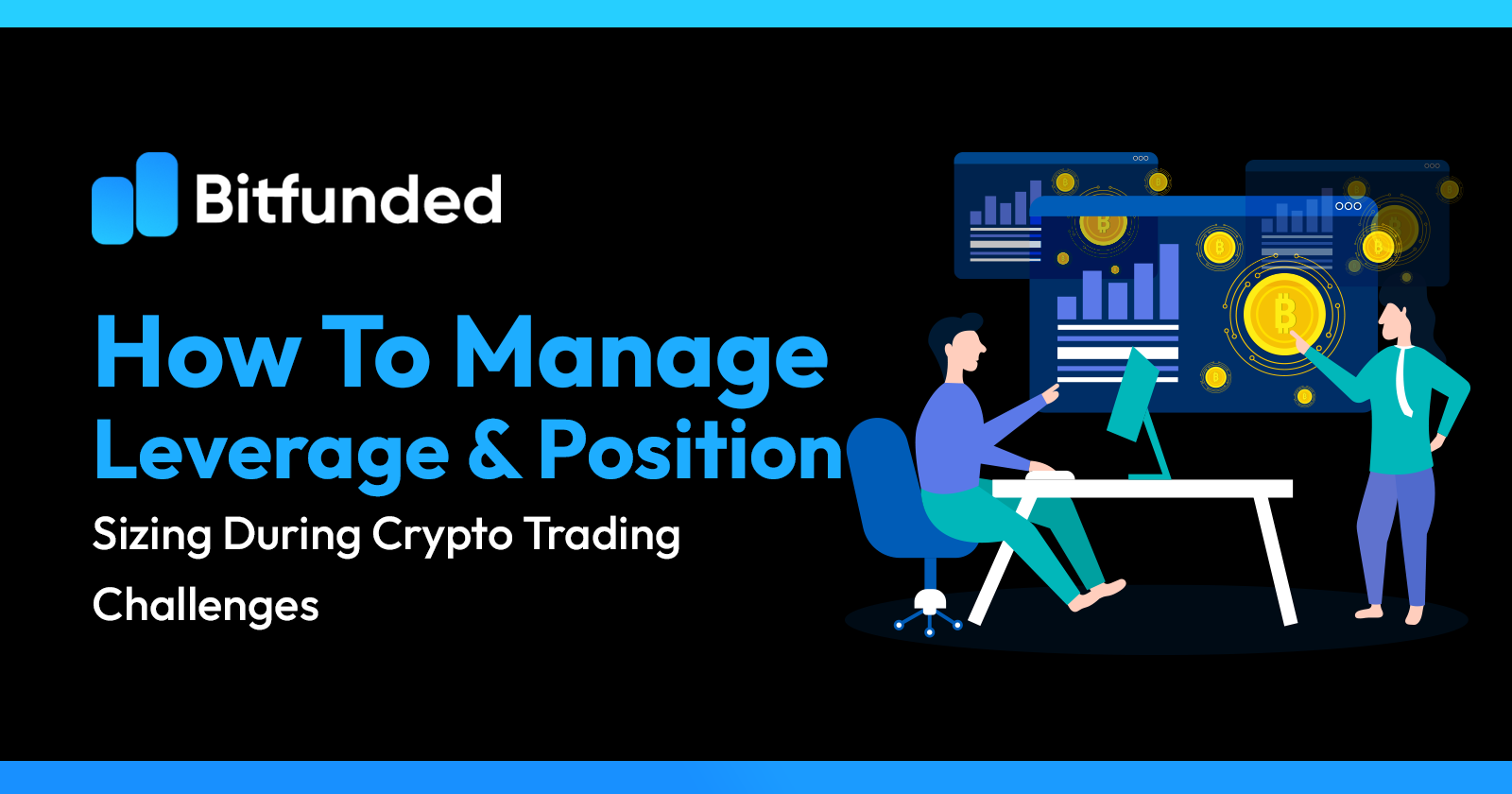 How to Manage Leverage and Position Sizing During Crypto Trading Challenges