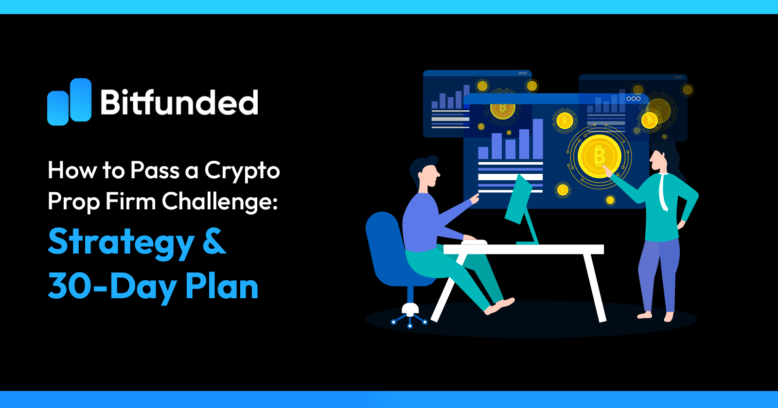 Crypto Prop Firm 30 days